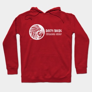 Dirty/Deeds - Thunder Chief Hoodie